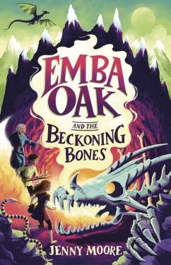 Emba Oak and the Beckoning Bones - Moore, Jenny