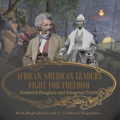 African American Leaders Fight for Freedom - Dissected Lives