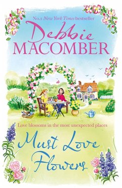 Must Love Flowers - Macomber, Debbie