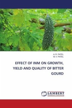 EFFECT OF INM ON GROWTH, YIELD AND QUALITY OF BITTER GOURD