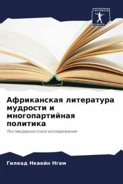 Afrikanskaq literatura mudrosti i mnogopartijnaq politika - Ngam, Gilead Nkwejn