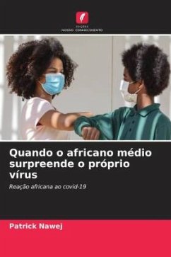 Quando o africano médio surpreende o próprio vírus - NAWEJ, PATRICK