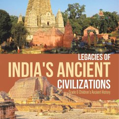 Legacies of India's Ancient Civilizations   Grade 6 Children's Ancient History - Baby