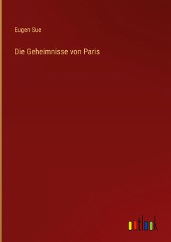 Die Geheimnisse von Paris - Sue, Eugen