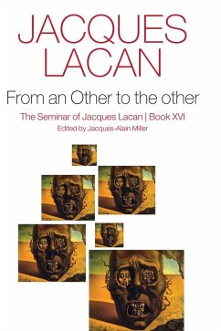 From an Other to the other, Book XVI - Lacan, Jacques