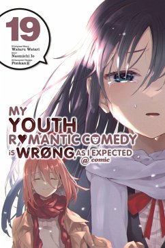 My Youth Romantic Comedy Is Wrong, As I Expected @ comic, Vol. 19 (manga) - Watari, Wataru