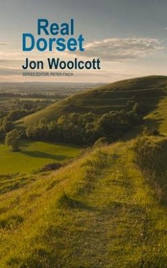 Real Dorset - Woolcott, Jon