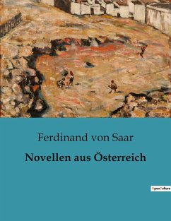 Novellen aus Österreich - Saar, Ferdinand Von