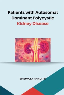 Patients with Autosomal Dominant Polycystic Kidney Disease - Pandita, Shewata