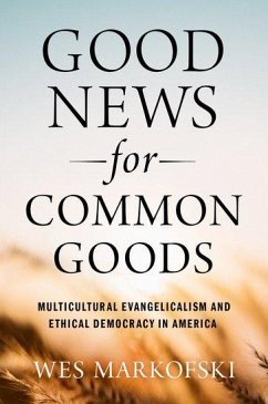 Good News for Common Goods - Markofski, Wes (Chair and Associate Professor of Sociology, Chair an