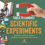Tools to Conduct Scientific Experiments   Scientific Explorer Grade 5   Children's Science Education Books