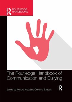 The Routledge Handbook of Communication and Bullying