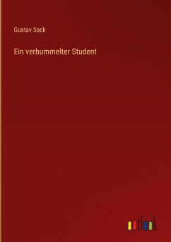 Ein verbummelter Student - Sack, Gustav