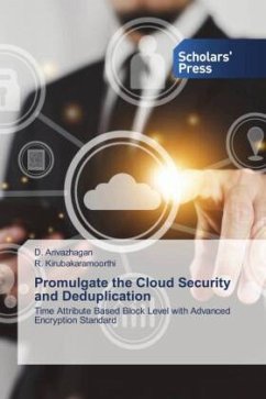 Promulgate the Cloud Security and Deduplication - Arivazhagan, D.;Kirubakaramoorthi, R.