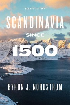 Scandinavia since 1500 - Nordstrom, Byron J.