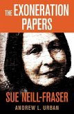 The Exoneration Papers - Sue Neill-Fraser