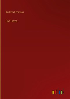 Die Hexe - Franzos, Karl Emil