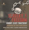 Slavery & Freedom Cannot Exist Together! - Bild 1