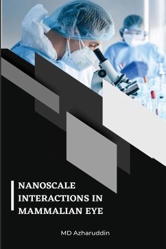 Nanoscale Interactions in Mammalian Eye - Azharuddin