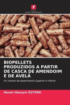 BIOPELLETS PRODUZIDOS A PARTIR DE CASCA DE AMENDOIM E DE AVELÃ - Ozturk, Hasan Huseyin