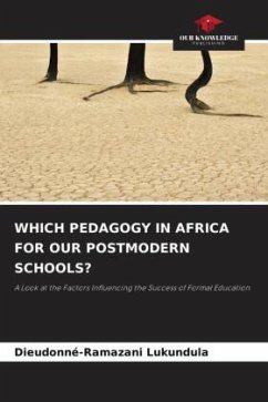 WHICH PEDAGOGY IN AFRICA FOR OUR POSTMODERN SCHOOLS? - Lukundula, Dieudonné-Ramazani