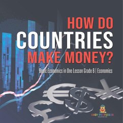 How Do Countries Make Money?   Basic Economics in One Lesson Grade 6   Economics - Baby