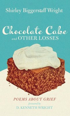 Chocolate Cake and Other Losses