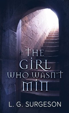 The Girl Who Wasn't Min - Surgeson, L. G.