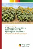A Educação Ambiental e a Sustentabilidade do Agronegócio no Conesul