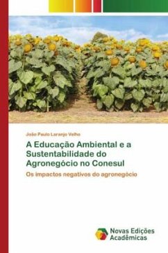 A Educação Ambiental e a Sustentabilidade do Agronegócio no Conesul - Laranjo Velho, João Paulo