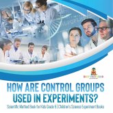 How Are Control Groups Used In Experiments?