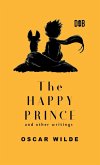 The Happy Prince And Other Writings