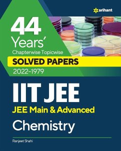 44 Years Chapterwise Topicwise Solved Papers (2022-1979) IIT JEE Chemistry - Shahi, Ranjeet