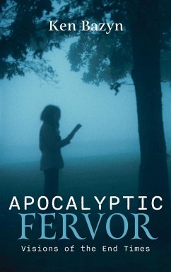 Apocalyptic Fervor - Bazyn, Ken