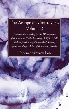 The Archpriest Controversy, Volume 2 - Law, Thomas Graves