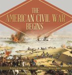 The American Civil War Begins   History of American Wars Grade 5   Children's Military Books