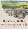 The Ancient Truths of the Shang Dynasty... - Bild 1