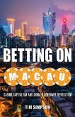 Betting on Macau