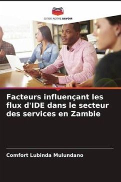 Facteurs influençant les flux d'IDE dans le secteur des services en Zambie - Mulundano, Comfort Lubinda