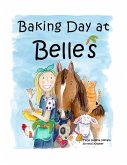 Baking Day at Belle's