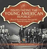 Issues Facing the Young American Republic