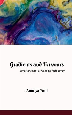 Gradients and Fervours - Anil, Amulya