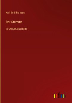 Der Stumme - Franzos, Karl Emil