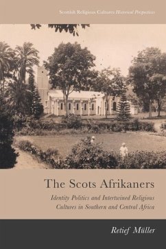 The Scots Afrikaners - Muller, Retief