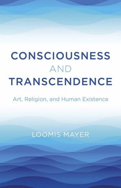 Consciousness and Transcendence Consciousness and Transcendence