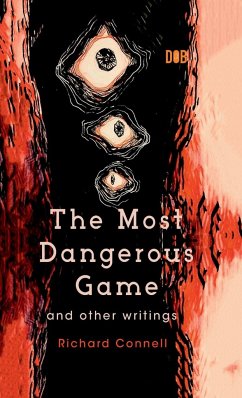 The Most Dangerous Game And Other Writings - Connell, Richard