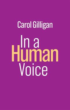 In a Human Voice - Gilligan, Carol (New York University)