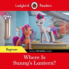 Ladybird Readers Beginner Level - My Little Pony - Where is Sunny's Lantern? (ELT Graded Reader) - Ladybird; Ladybird