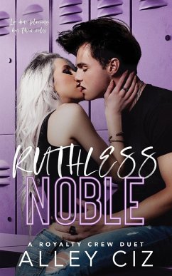 Ruthless Noble: The Royalty Crew #2 - Ciz, Alley