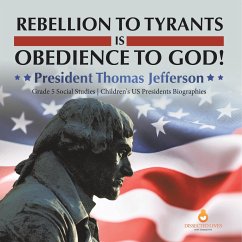Rebellion to Tyrants is Obedience to God! - Dissected Lives